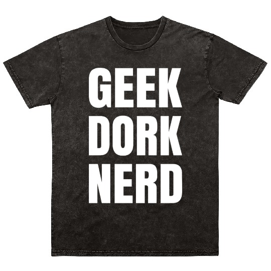 Geek Dork Nerd Mineral Wash T Shirts