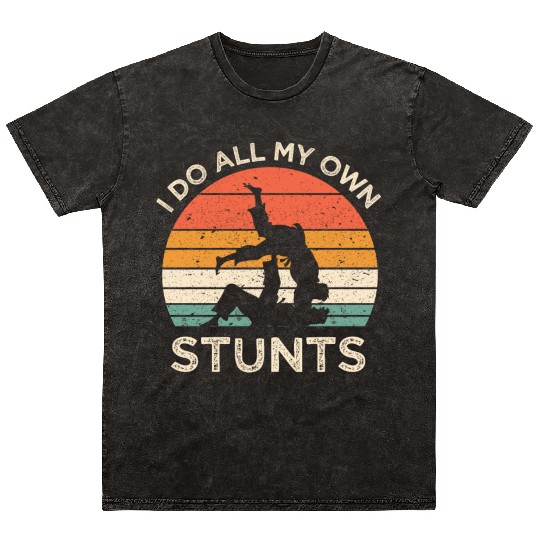 Funny Jiu Jitsu I Do All My Own Stunts BJJ Student Mineral Wash T Shirts