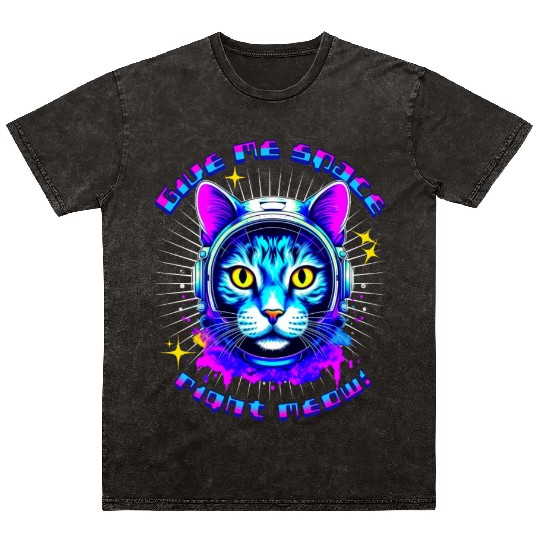 Neon cat give me space right meow Mineral Wash T Shirts