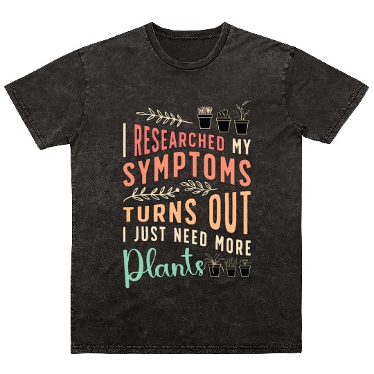 Houseplants I Researched My Symptoms Indoor Plants Mineral Wash T Shirts