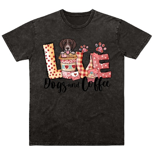 German Shorthair Dog Coffee Lover Dog Mom Valentin Mineral Wash T Shirts