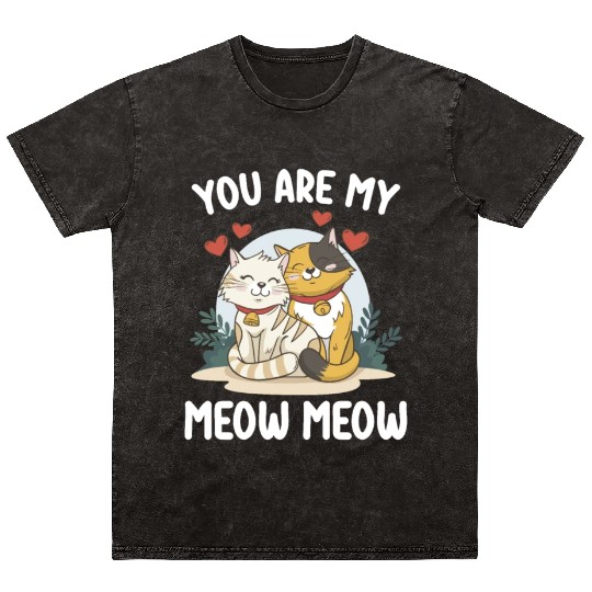 You Are My Meow Cat Valentine's Day Love Mineral Wash T Shirts