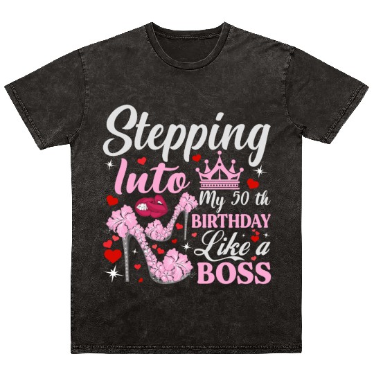 stepping into my 50th birthday like a boss Mineral Wash T Shirts