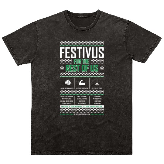 Festivus For The Rest Of Us Mineral Wash T Shirts