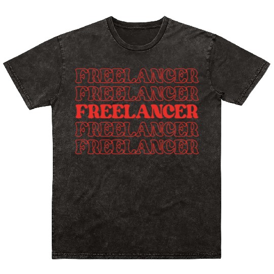 Freelancer Independent Worker Self-employed Mineral Wash T Shirts