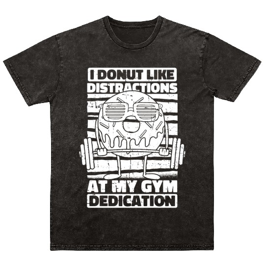 Fitness Donut Funny Donut Gym Mineral Wash T Shirts
