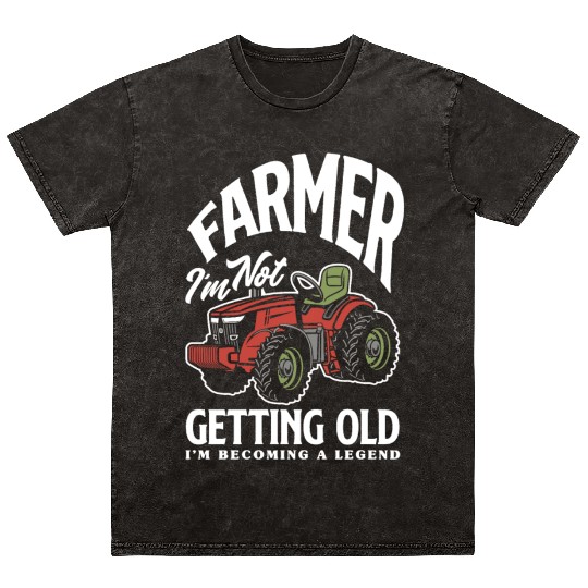 Farmer I'm Not Getting Old Funny Farmer Gift Mineral Wash T Shirts