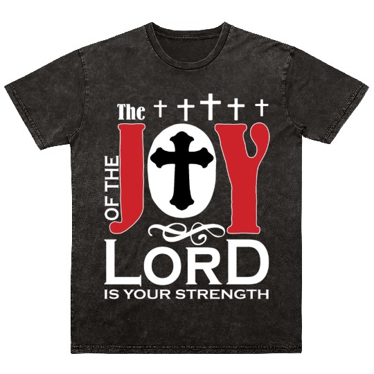 The Joy Of The Lord Love Jesus Christian Mineral Wash T Shirts
