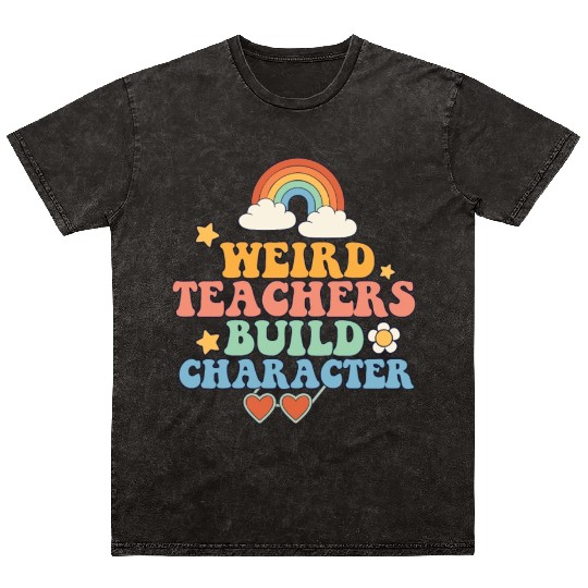 Weird Teachers Build Character Groovy School Mineral Wash T Shirts