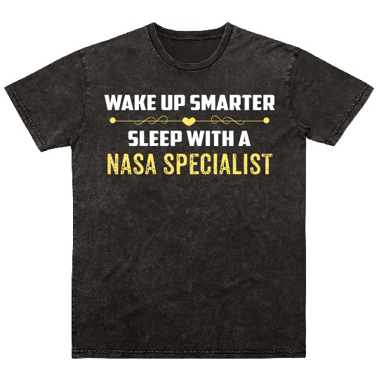 Wake Up Smarter Sleep With A NASA SPECIALIST Mineral Wash T Shirts