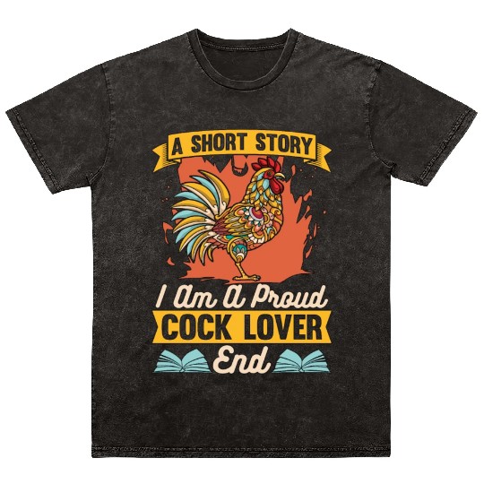 Cock Lover A Short Story I Am Chicken Coop Farmer Mineral Wash T Shirts