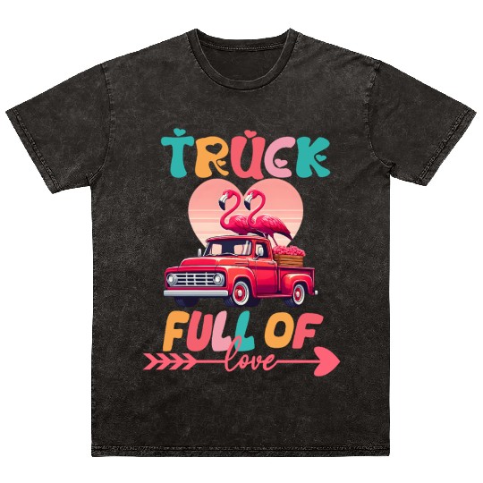 Awesome Valentine's Day Truck Full Of Love Mineral Wash T Shirts