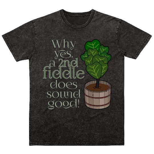 2nd fiddle... leaf fig Mineral Wash T Shirts