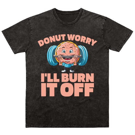 Fitness Donut Funny Donut Gym Mineral Wash T Shirts