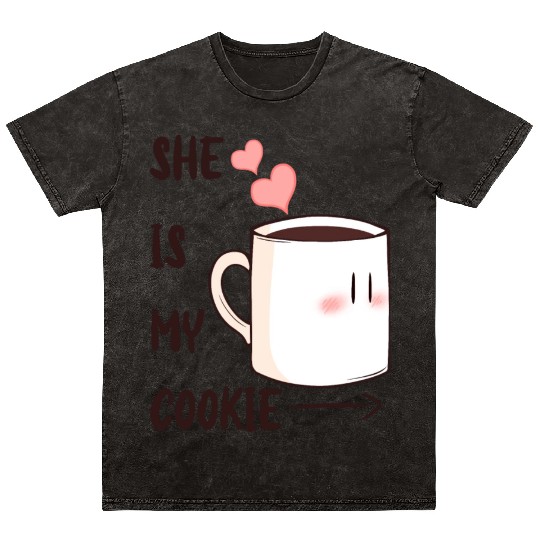 SHE IS MY COOKIE - VALENTINE'S DAY Mineral Wash T Shirts