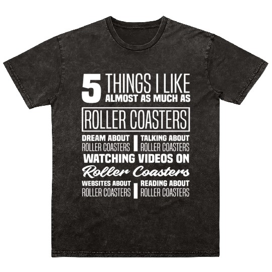 Roller Coaster Riding Roller Coaster Fan Mineral Wash T Shirts