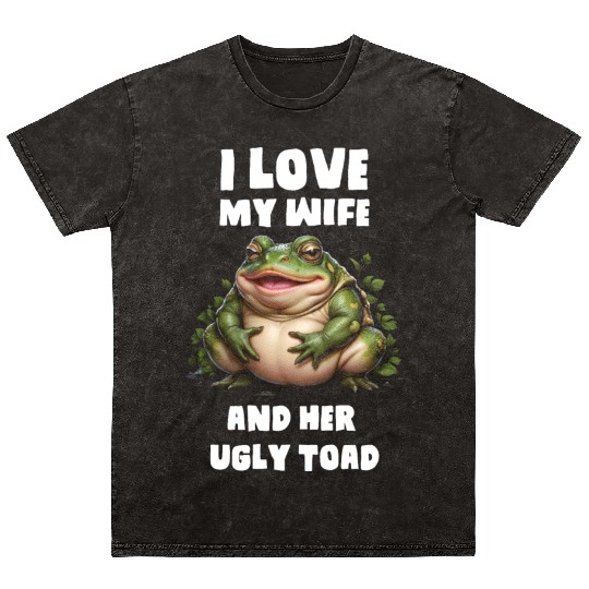 I love my wife and her ugly toad herpetologist Mineral Wash T Shirts