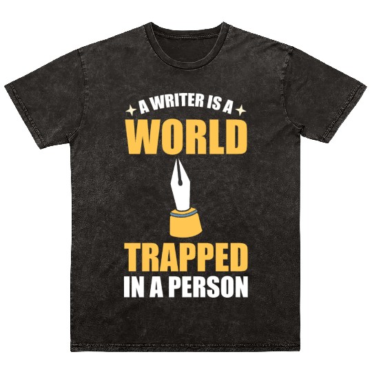A Writer Is A World Trapped In A Person Writer Mineral Wash T Shirts