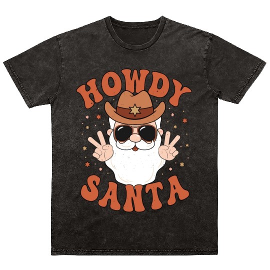 Howdy Santa Peace Christmas Western Cowboy Claus Mineral Wash T Shirts