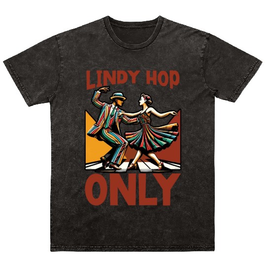 Lindy Hop Dancer Swinging Dancing Swing Dance Mineral Wash T Shirts