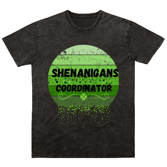 Shenanigans Coordinator for St Patrick's Day Mineral Wash T Shirts
