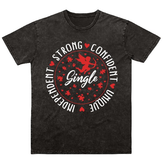 Single Awareness Mineral Wash T Shirts, Single Independent Strong