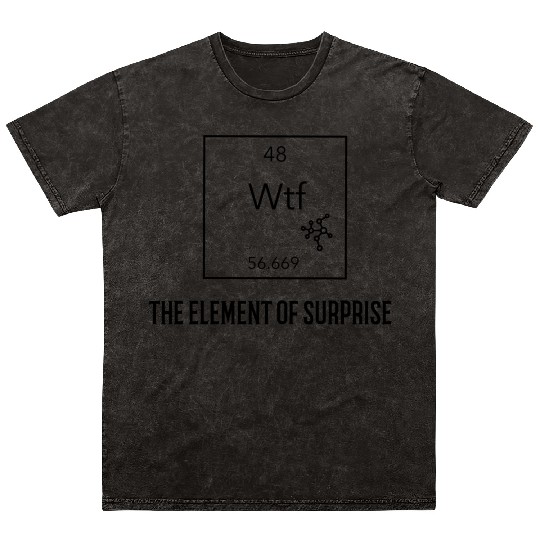 The element of surprise Mineral Wash T Shirts