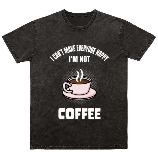 Funny Coffee Lover Caffeine Quote Humor Mineral Wash T Shirts