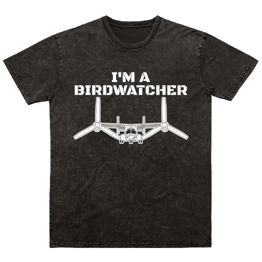 I'm A Bird Watcher V-22 Osprey Military Helicopter Mineral Wash T Shirts