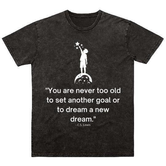 Motivational Quote - C. S. Lewis British writer Mineral Wash T Shirts