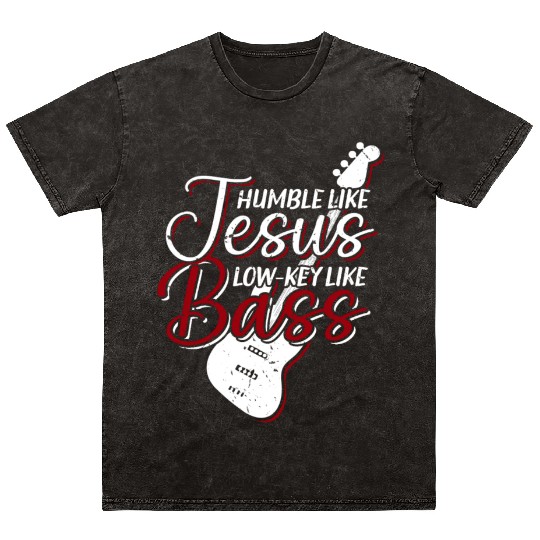 Bass Guitar Player Christian Bassist Mineral Wash T Shirts