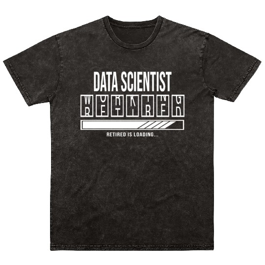 Retirement gift idea Retired Data-Scientist Mineral Wash T Shirts