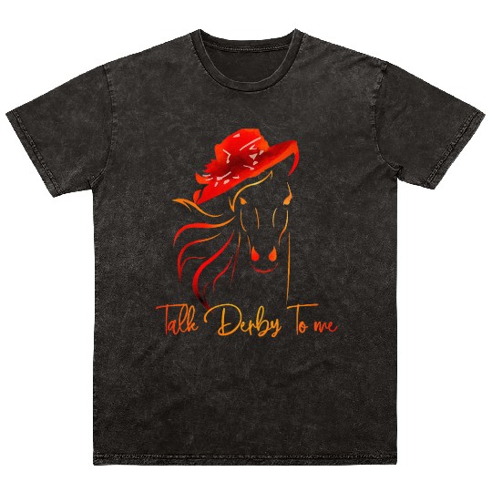 Talk Derby To Me Horse Racing Derby Day Mineral Wash T Shirts