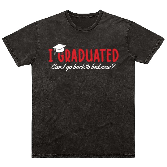 Funny Graduate Relaxation Mineral Wash T Shirts