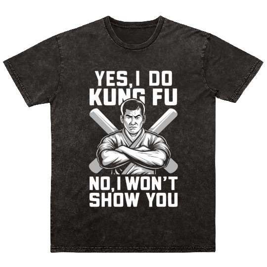 Kung Fu Chinese Kung Fu Asian Kung Fu Self defense Mineral Wash T Shirts