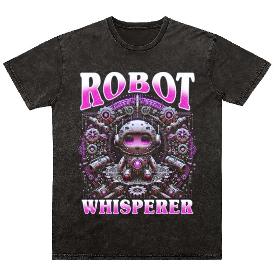 Robotics Engineer Robot Whisperer Mineral Wash T Shirts