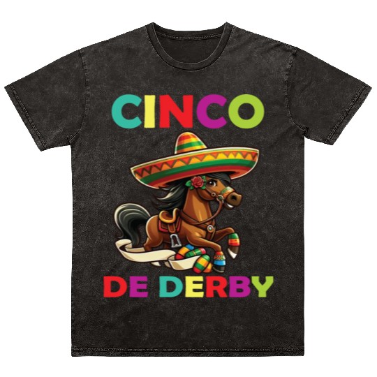 Cinco De Derby, Funny Horse Racing,Mineral Wash T Shirts