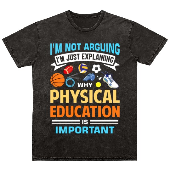 Inspiring Physical Education Teacher Design for PE Mineral Wash T Shirts