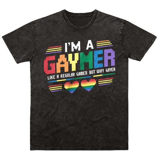 Gaymer Like A Regular Gamer But Way Gayer Gamer Mineral Wash T Shirts