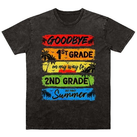 Goodbye 1st Grade Summer Graduation Teacher Mineral Wash T Shirts