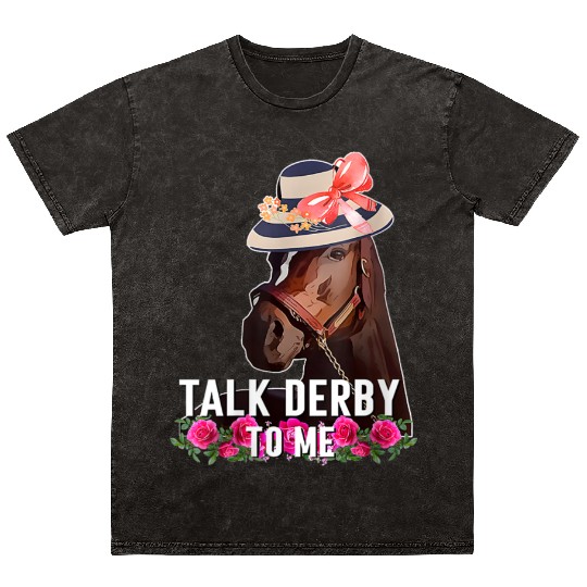 Talk Derby Horse Racing Day Mineral Wash T Shirts