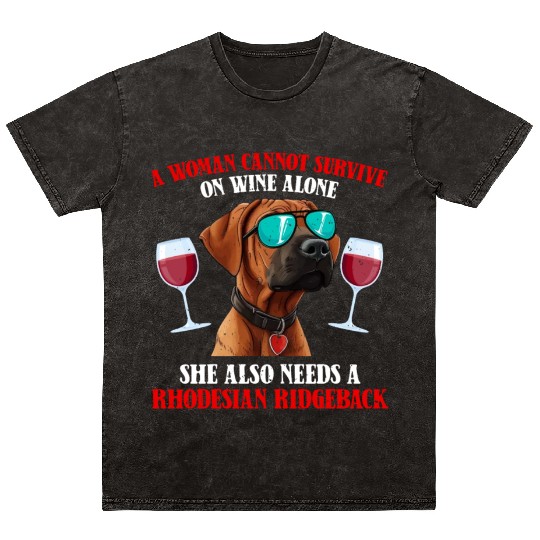 Dog Mom WOMAN CANNOT SURVIVE ON WINE ALONE Mineral Wash T Shirts