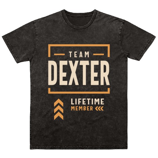 Team Dexter Lifetime Member Funny Name Dexter Mineral Wash T Shirts