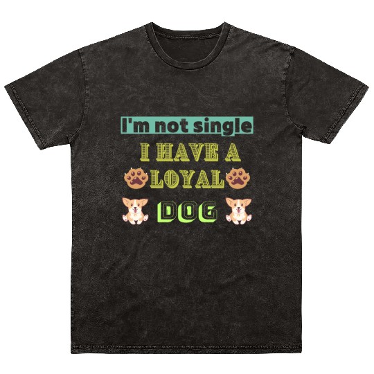 Womens I'm Not Single I have a Dog V-Neck Mineral Wash T Shirts.