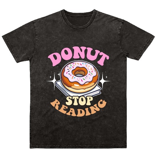 Literature Teacher Donut Stop Reading Instructor Mineral Wash T Shirts