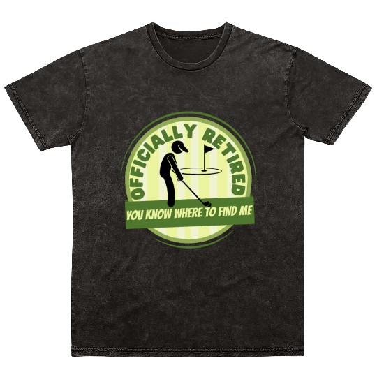 Golfing Officially Retired Funny Retirement Golf Mineral Wash T Shirts