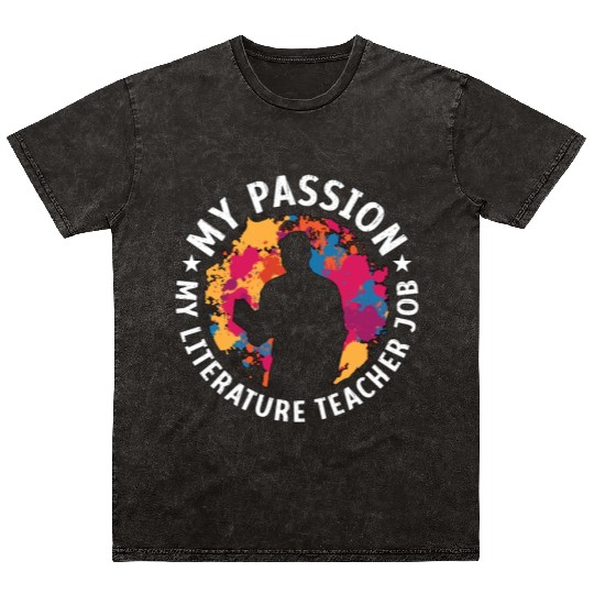 Literature Teacher My Passion My Bookish Educator Mineral Wash T Shirts