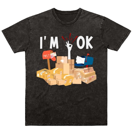 Funny Postal Worker I'm Ok Mailman Mineral Wash T Shirts