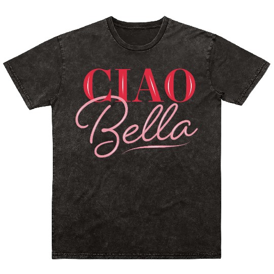 Ciao Bella Mineral Wash T Shirts
