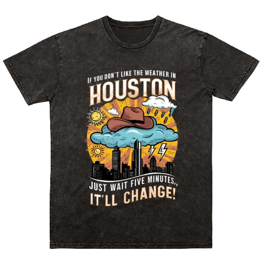 Unpredictable Houston Weather - Fun City Art Mineral Wash T Shirts